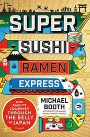 Book cover for "Super Sushi Ramen Express / Sushi and Beyond" by Michael Booth