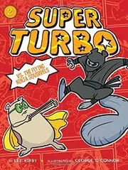 Book cover for "Super Turbo vs. the Flying Ninja Squirrels" by Stan Kirby