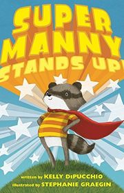 Book cover for "Super Manny Stands Up!" by Kelly DiPucchio