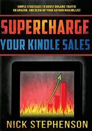 Book cover for "Supercharge Your Kindle Sales" by Nick Stephenson
