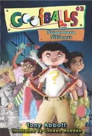 Book cover for "Superhero Silliness" by Tony Abbott