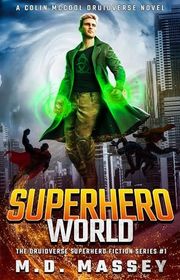 Book cover for "Superhero World" by MD Massey