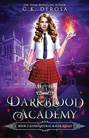 Book cover for "Supernatural Slayer Squad" by GK DeRosa