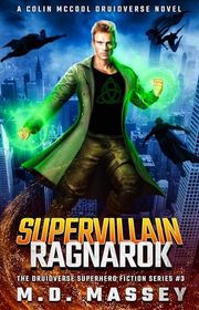 Book cover for "Supervillain Ragnarok" by MD Massey