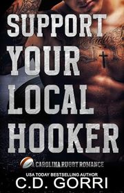Book cover for "Support Your Local Hooker" by CD Gorri