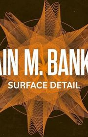 Book cover for "Surface Detail" by Iain M Banks