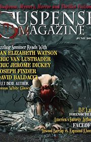Book cover for "Suspense Magazine June 2014" by Joseph Finder & Eric Jerome Dickey