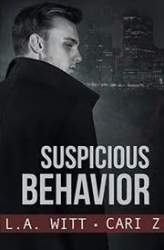Book cover for "Suspicious Behavior" by LA Witt