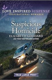 Book cover for "Suspicious Homicide" by Elizabeth Goddard