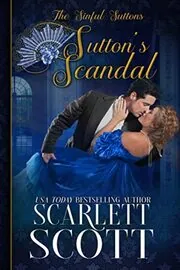 Book cover for "Sutton's Scandal" by Scarlett Scott