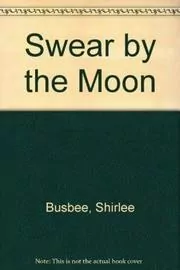 Swear by the Moon