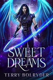Book cover for "Sweet Dreams" by Terry Bolryder