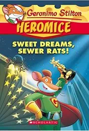 Book cover for "Sweet Dreams, Sewer Rats!"