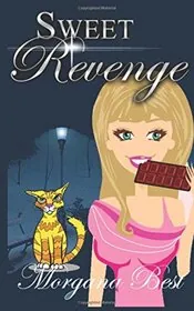 Book cover for "Sweet Revenge" by Morgana Best