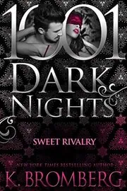 Book cover for "Sweet Rivalry" by K Bromberg