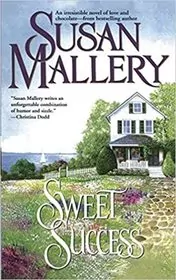 Book cover for "Sweet Success" by Susan Mallery