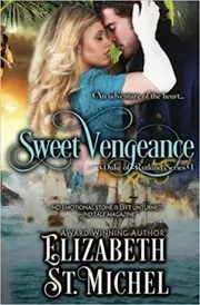 Book cover for "Sweet Vengeance" by Elizabeth St. Michel