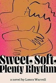Sweet, Soft, Plenty Rhythm