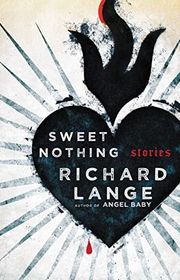 Book cover for "Sweet Nothing" by Richard Lange