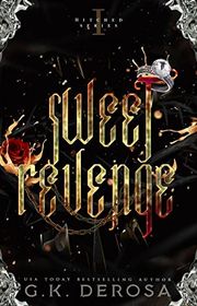 Book cover for "Sweet Revenge" by GK DeRosa