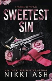 Book cover for "Sweetest Sin" by Nikki Ash
