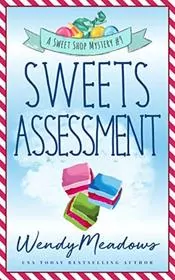 Book cover for "Sweets Assessment" by Wendy Meadows