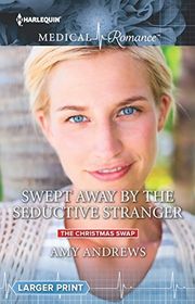 Book cover for "Swept Away by the Seductive Stranger" by Amy Andrews