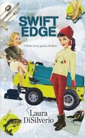 Book cover for "Swift Edge" by Laura DiSilverio