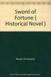 Book cover for "Sword of Fortune" by Christopher Nicole