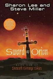 Book cover for "Sword of Orion" by Sharon Lee