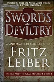 Book cover for "Swords and Deviltry" by Fritz Leiber