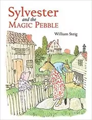 Book cover for "Sylvester and the Magic Pebble" by William Steig