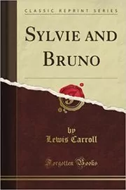 Book cover for "Sylvie And Bruno" by Lewis Carroll