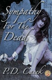 Book cover for "Sympathy for the Dead" by PD Cacek