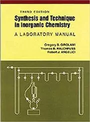 Book cover for "Synthesis and Technique in Inorganic Chemistry" by Gregory S. Girolami