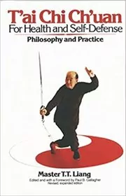 Book cover for "T'Ai Chi Ch'uan for Health and Self-Defense" by T. T. Liang