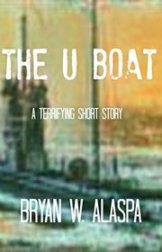 Book cover for "THE U BOAT"