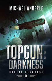 Book cover for "TOPGUN: Darkness" by Michael Anderle