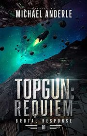 Book cover for "TOPGUN: Requiem" by Michael Anderle