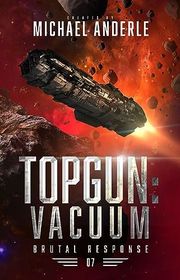 Book cover for "TOPGUN: Vacuum" by Michael Anderle