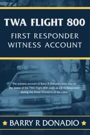 TWA Flight 800 First Responder Witness Account
