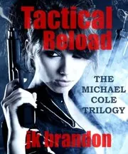 Book cover for "Tactical Reload" by JK Brandon