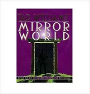 Tad Williams' Mirror World
