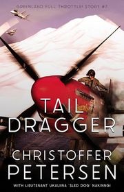 Book cover for "Tail Dragger" by Christoffer Petersen