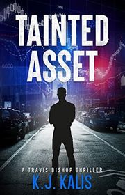 Book cover for "Tainted Asset" by KJ Kalis