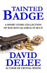 Book cover for "Tainted Badge" by David DeLee