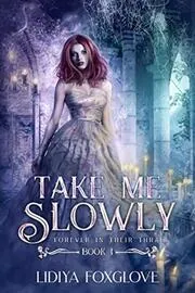 Take Me Slowly