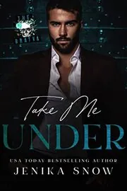 Book cover for "Take Me Under" by Jenika Snow