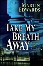 Book cover for "Take My Breath Away" by Martin Edwards