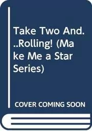 Book cover for "Take Two and...Rolling!" by Susan Beth Pfeffer